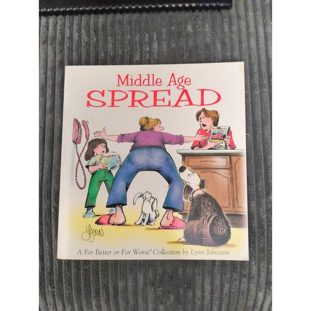 Middle Age Spread by Lynn Johnston‎ For Better or For Worse